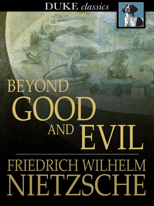 Title details for Beyond Good and Evil by Friedrich Wilhelm Nietzsche - Available